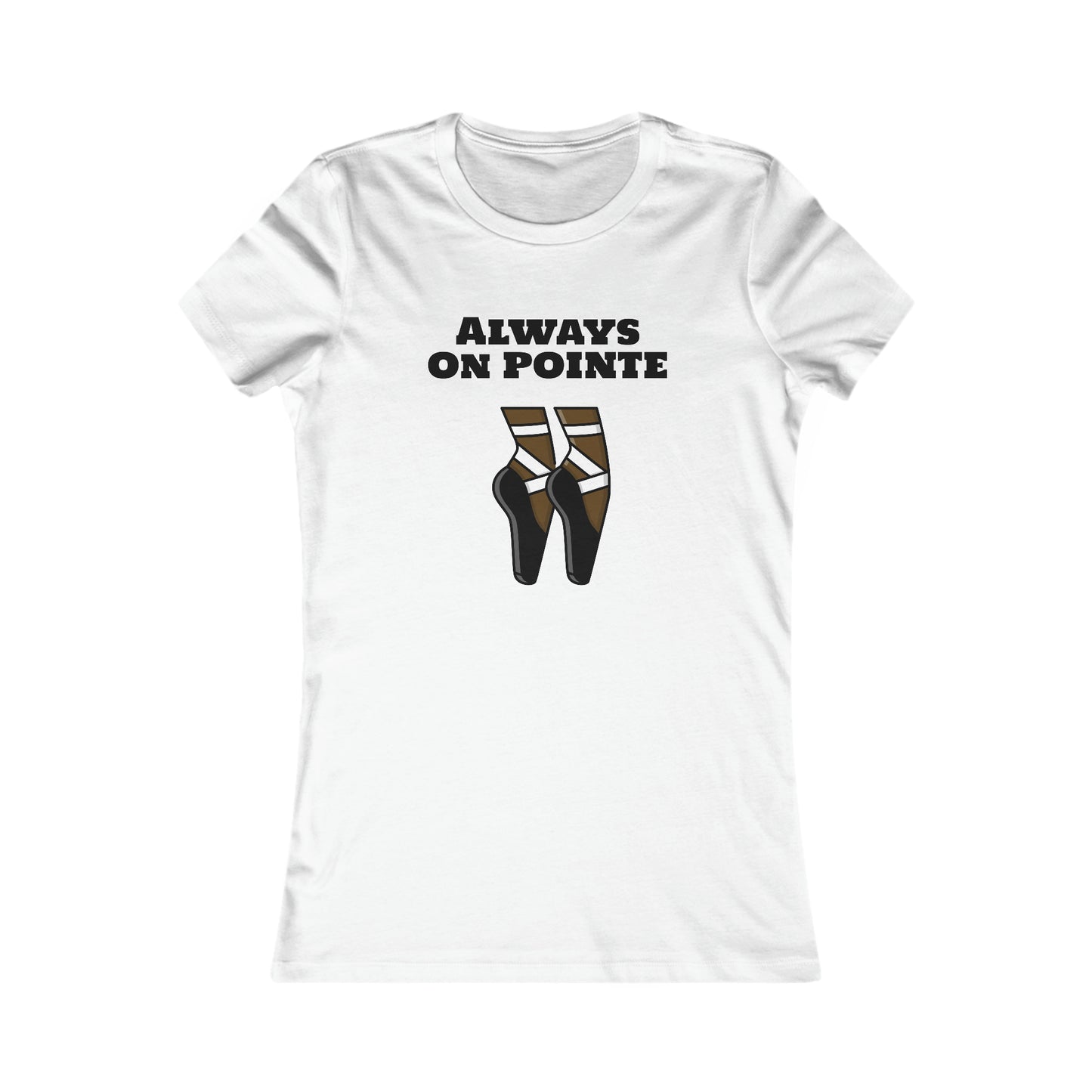 Always on Pointe T-Shirt