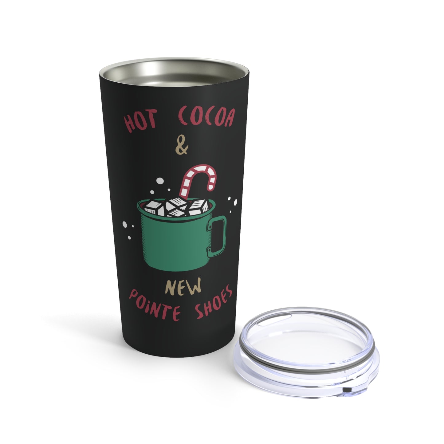 Hot Cocoa & Pointe Shoes Tumbler 20oz